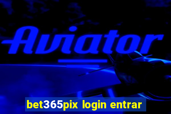 bet365pix login entrar